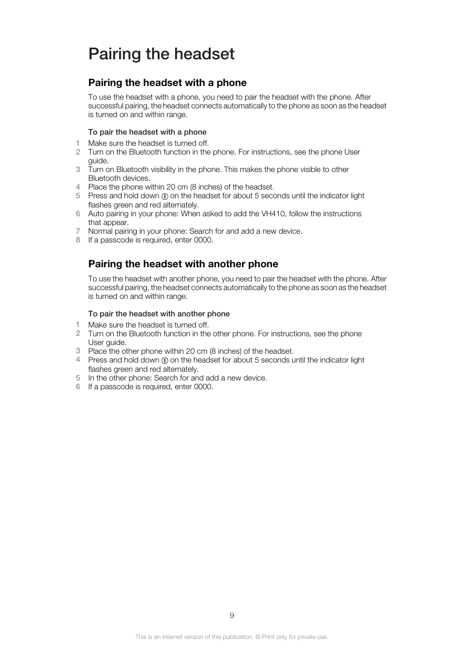 Pairing the headset, Pairing the headset with a phone, Pairing the headset with another phone | Sony Ericsson VH410 User Manual | Page 9 / 19