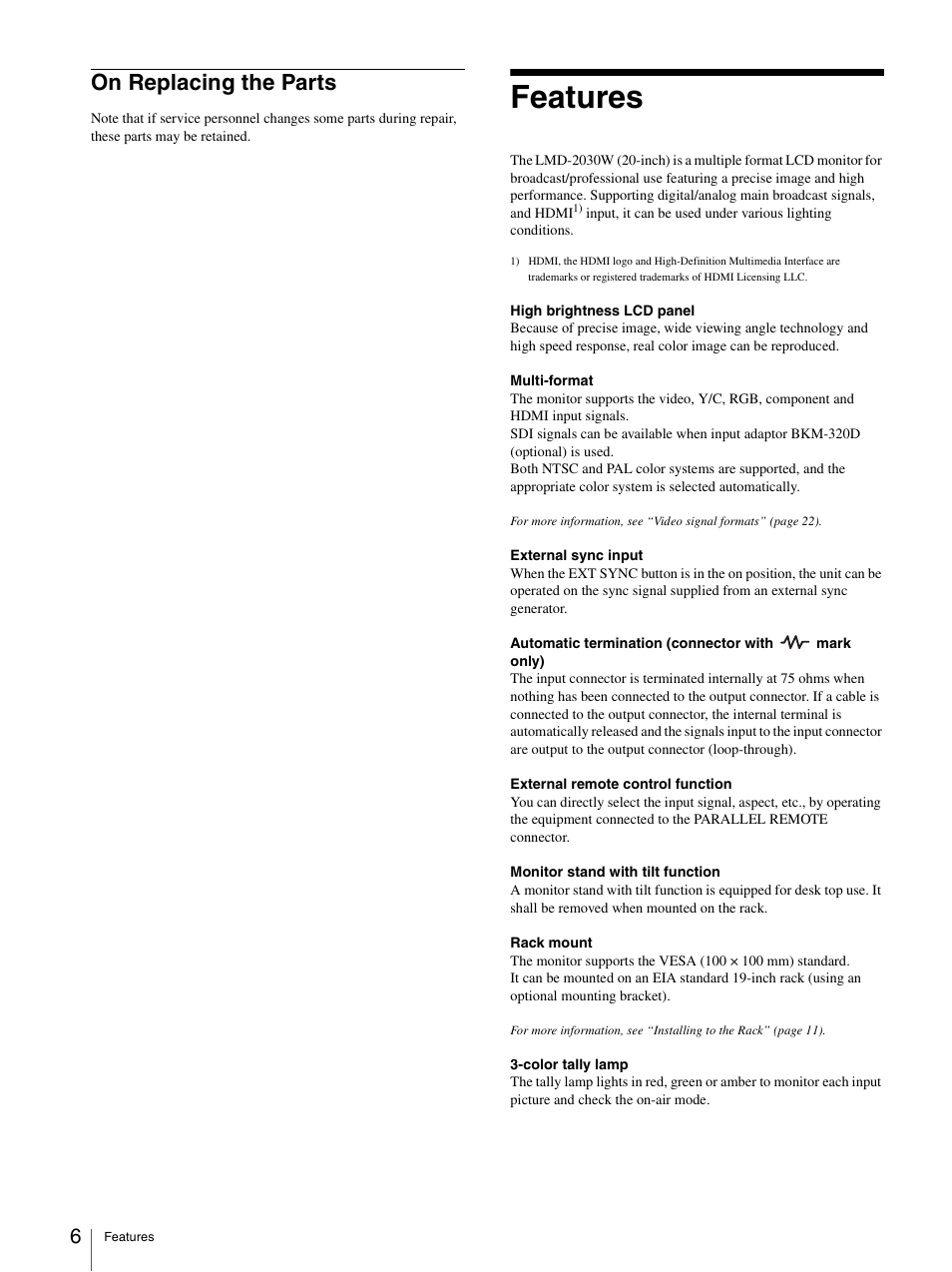 On replacing the parts, Features | Sony Ericsson LMD-2030W User Manual | Page 6 / 24