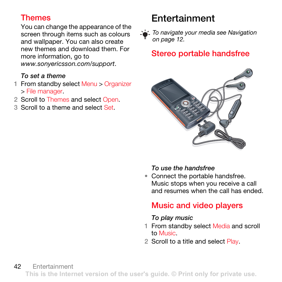 Entertainment, Themes, Stereo portable handsfree | Music and video players | Sony Ericsson K630i User Manual | Page 42 / 83