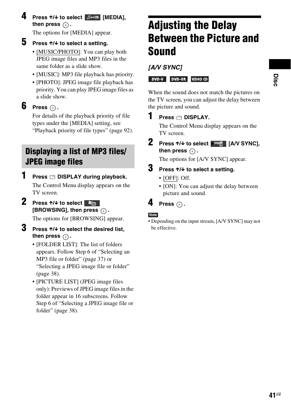 Displaying a list of mp3 files/ jpeg image files, Adjusting the delay between the picture and sound, Adjusting the delay between the picture | And sound | Sony Ericsson DAV-DZ280 User Manual | Page 41 / 104