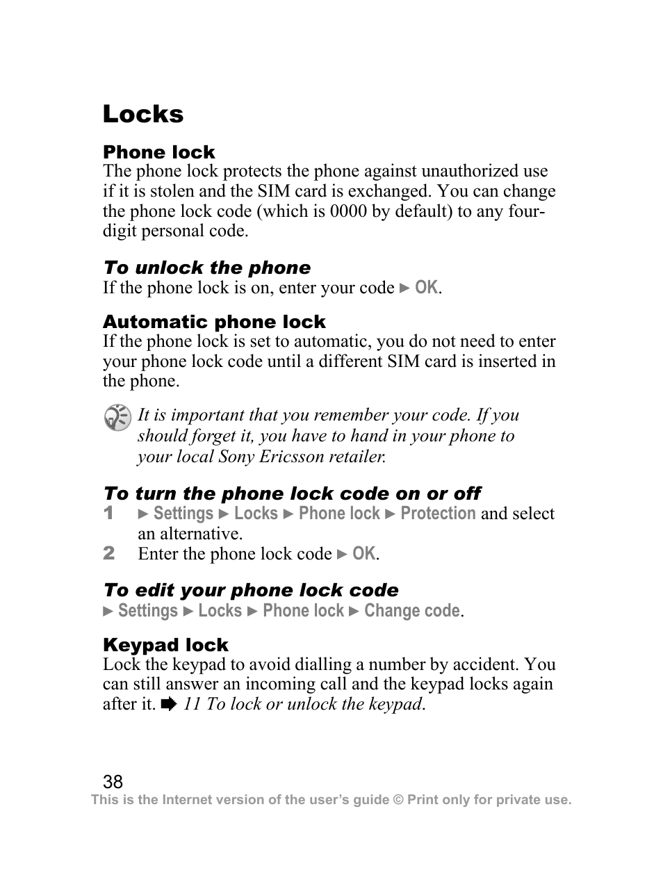 Locks, The keypad is locked, 38 locks | Sony Ericsson J100i User Manual | Page 39 / 69