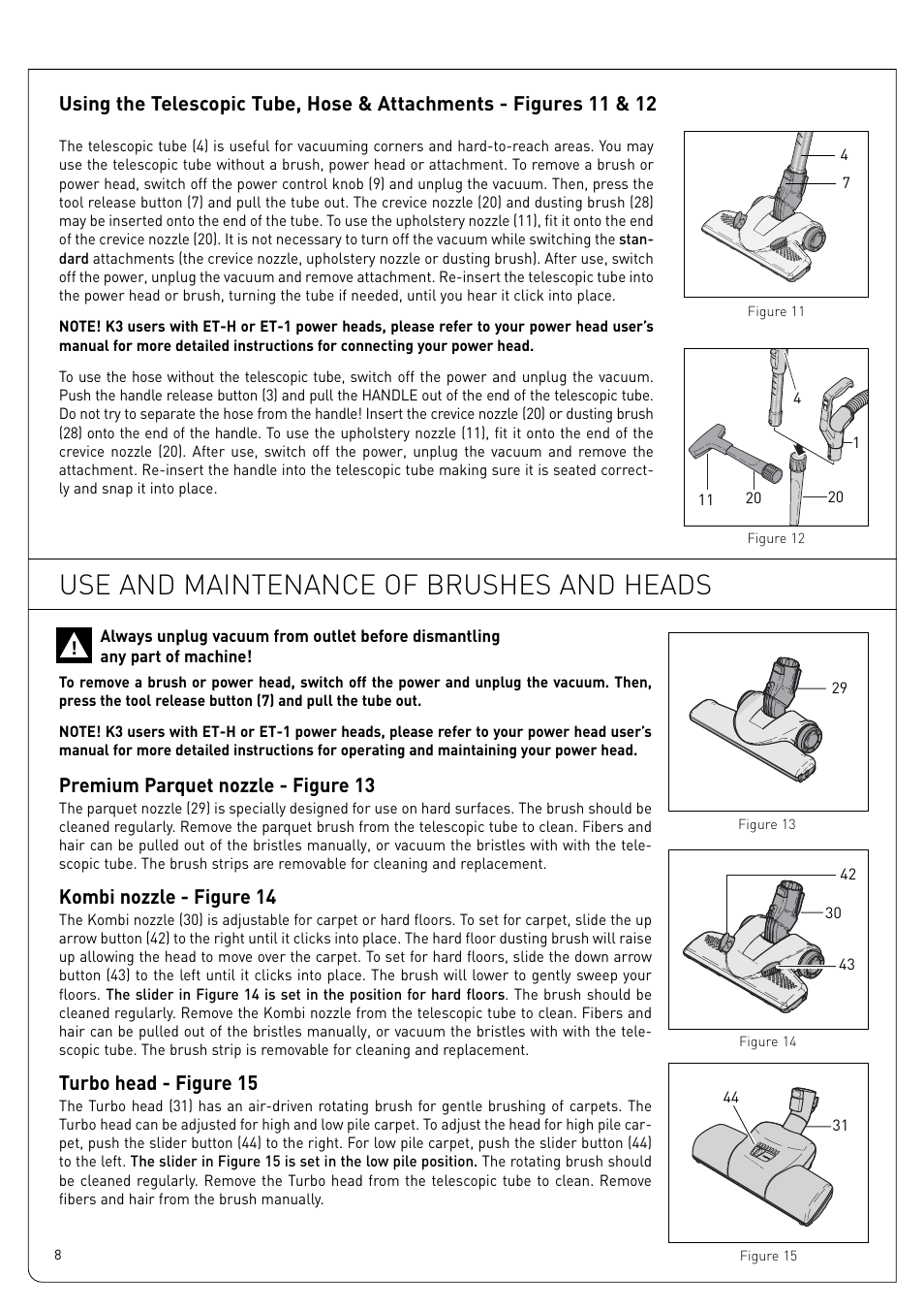 Use and maintenance of brushes and heads, Premium parquet nozzle - figure 13, Kombi nozzle - figure 14 | Turbo head - figure 15 | Sebo Airbelt K User Manual | Page 8 / 14