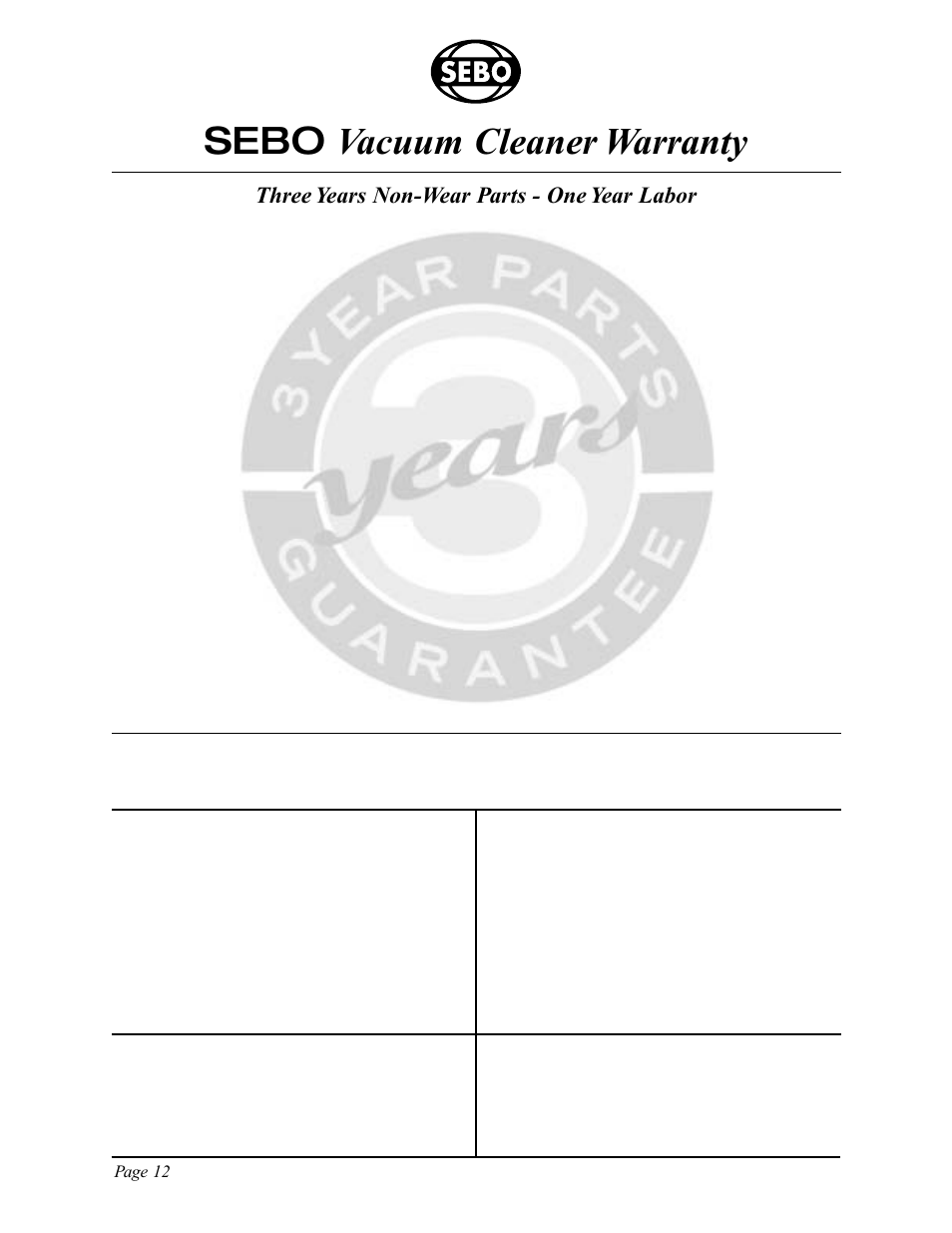 Sebo vacuum cleaner warranty, Three years non-wear parts - one year labor | Sebo ET-H User Manual | Page 12 / 12