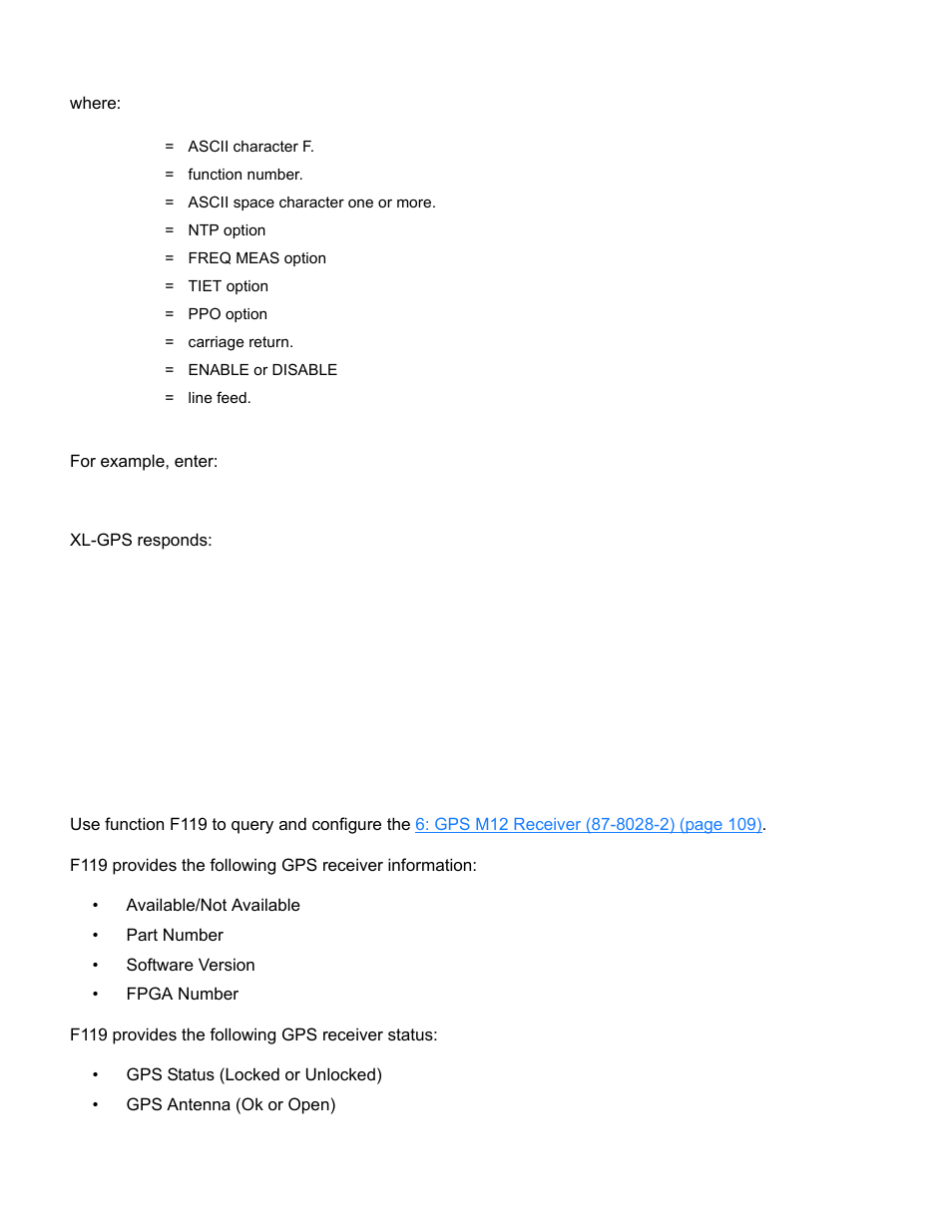 F119 - gps receiver configuration, F119 – gps receiver configuration, Up to 13 minutes) see | F119 – gps receiver, Where: for example, enter, Xl-gps responds, F117<cr | Symmetricom XL-GPS User Manual | Page 114 / 162