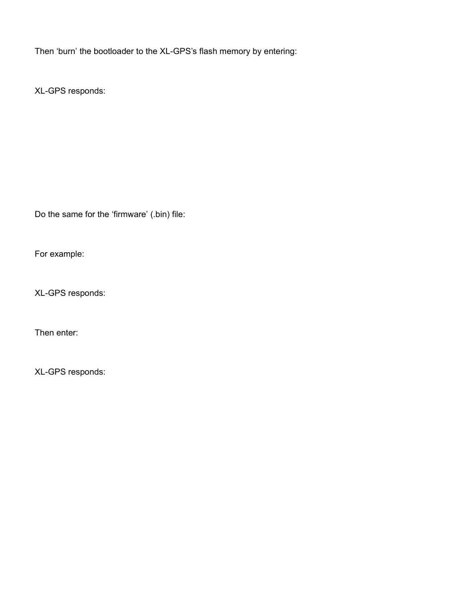 Xl-gps responds, Do the same for the ‘firmware’ (.bin) file, For example | Then enter, F100 bub, F100 bh <ip_address> <relative_path>/<file.bin, Burn host is ready<cr><lf, F100 bu | Symmetricom XL-GPS User Manual | Page 130 / 162