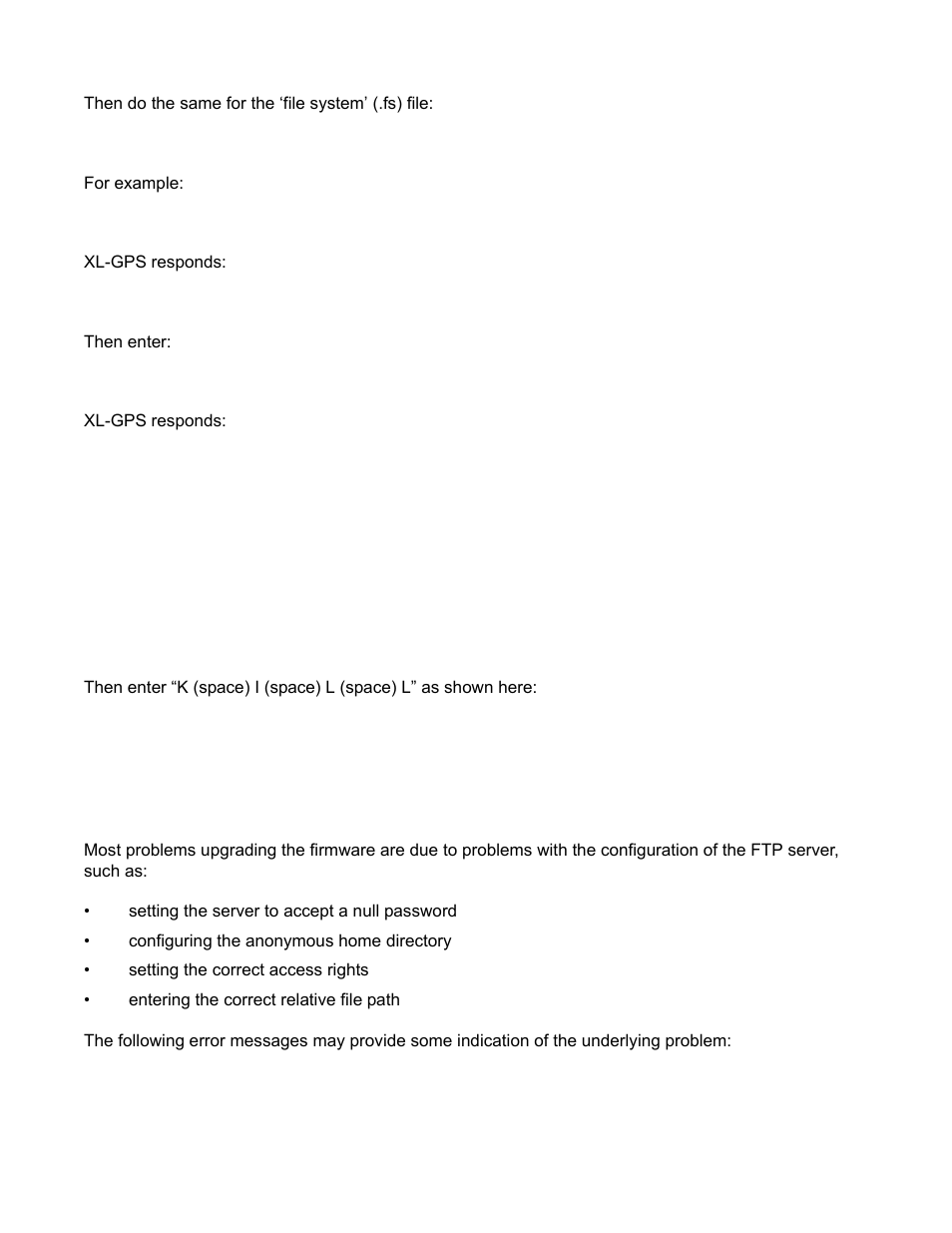 Troubleshooting, Then do the same for the ‘file system’ (.fs) file, For example | Xl-gps responds, Then enter, F100 bh <ip_address> <relative_path>/<file.fs, Burn host is ready<cr><lf, F100 bf, F100 k i l l | Symmetricom XL-GPS User Manual | Page 131 / 162