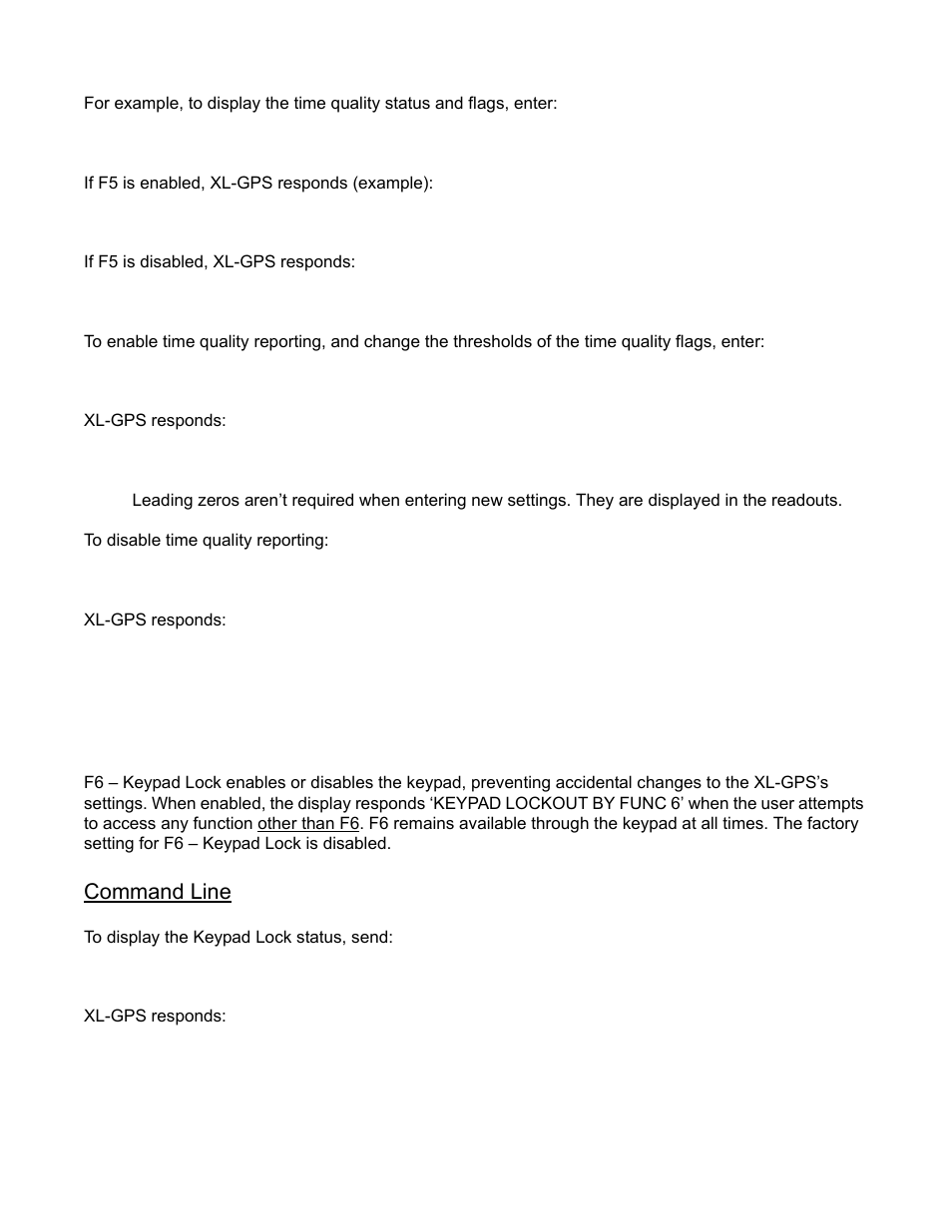 F6 - keypad lock, F6 – keypad lock, Command line | If f5 is enabled, xl-gps responds (example), If f5 is disabled, xl-gps responds, Xl-gps responds, F5<cr, F5 disable<cr><lf, Ok<cr><lf, F5 disable<cr | Symmetricom XL-GPS User Manual | Page 51 / 162