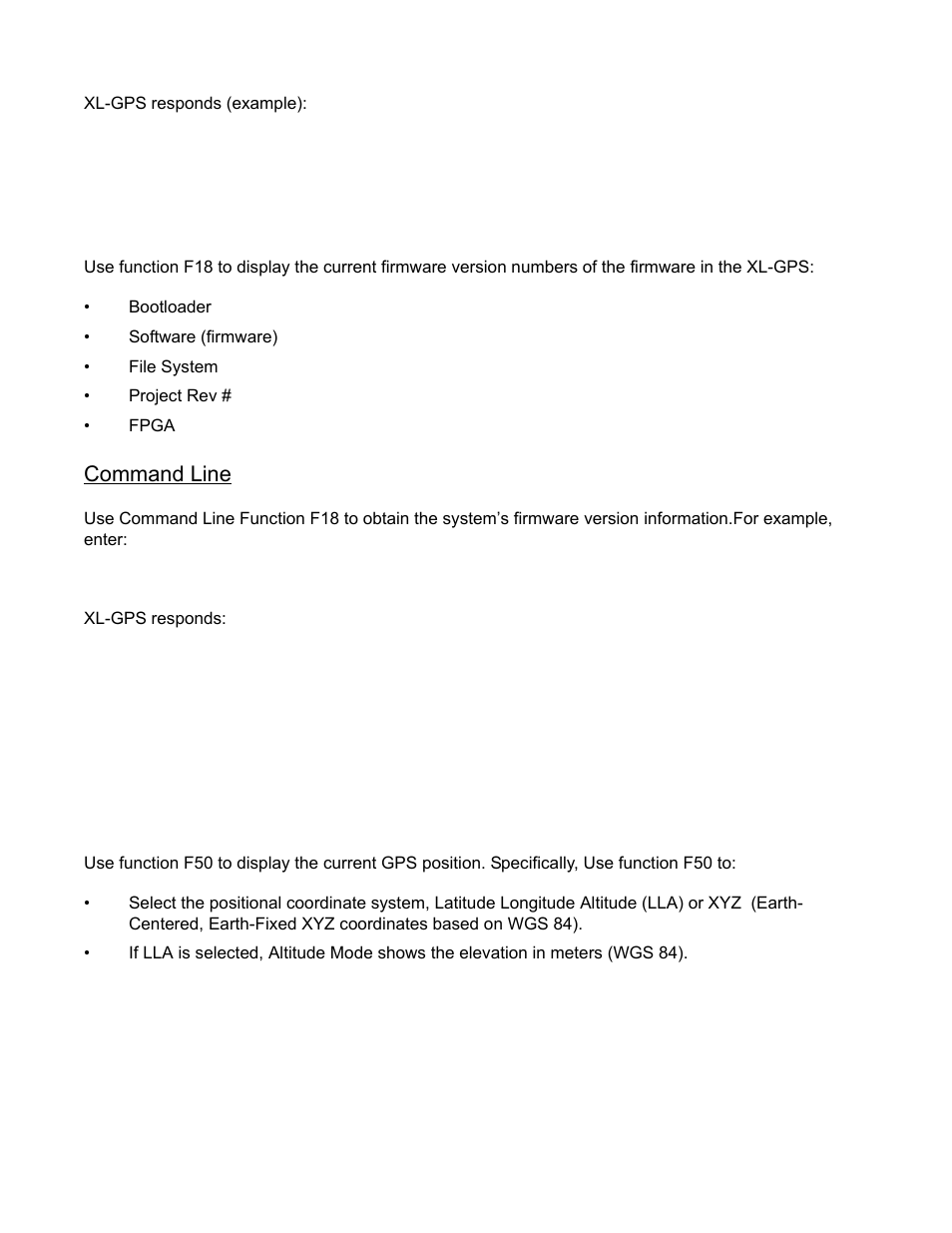 F18 - software version request, F50 - gps receiver lla/xyz position, F18 – software version request | F50 – gps receiver lla/xyz position, Command line, Warning, Xl-gps responds (example), Xl-gps responds, F18<cr | Symmetricom XL-GPS User Manual | Page 59 / 162