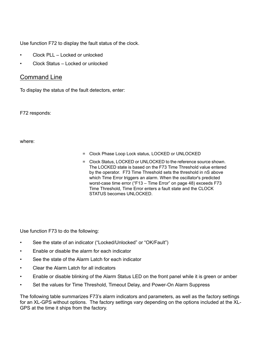 F72 - fault status, F73 - alarm control / status, F72 – fault status f73 – alarm control / status | Check tha, F72 – fault status, F73 – alarm control / status, Command line, F72 responds, Where, F72<cr | Symmetricom XL-GPS User Manual | Page 74 / 162