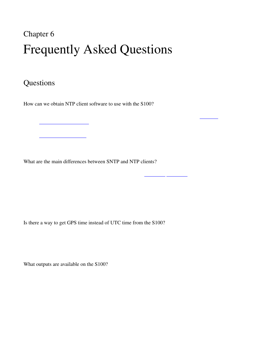 Chapter 6, Frequently asked questions, Questions | What outputs are available on the s100 | Symmetricom S100 User Manual | Page 117 / 166