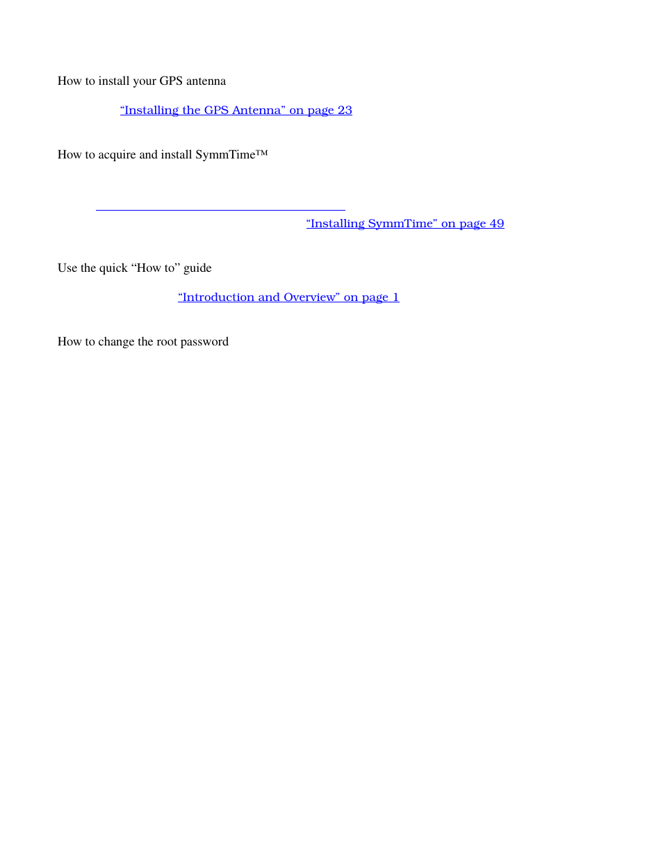 How to install your gps antenna, How to acquire and install symmtime, Use the quick “how to” guide | How to change the root password | Symmetricom S100 User Manual | Page 123 / 166