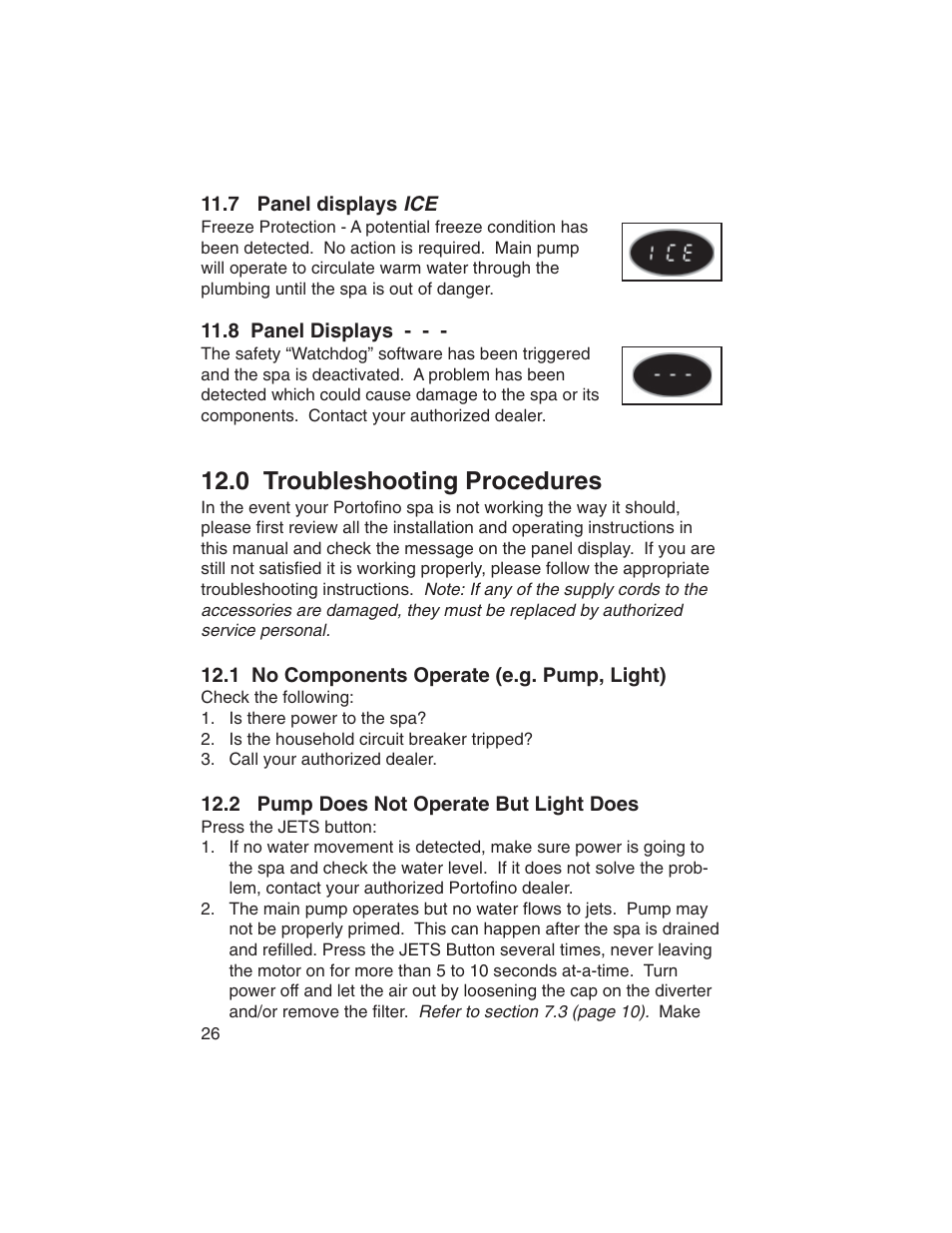 7 panel displays ice, 8 panel displays, 0 troubleshooting procedures | 1 no components operate (e.g. pump, light), 2 pump does not operate but light does | Sundance Spas Portofino Series User Manual | Page 30 / 44