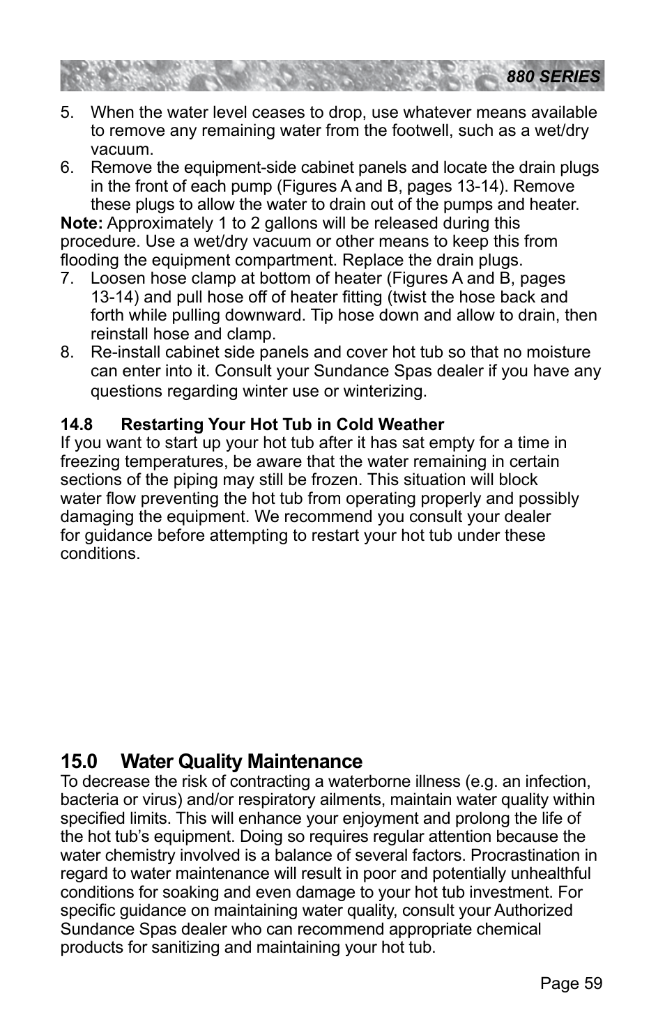 8 restarting your hot tub in cold weather, 0 water quality maintenance | Sundance Spas ALTAMAR 880 User Manual | Page 65 / 92