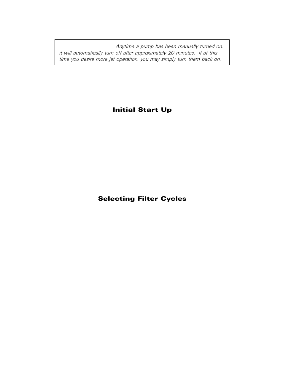 Initial start up, Selecting filter cycles, Filtration | Initial start up selecting filter cycles | Sundance Spas Maxxus User Manual | Page 21 / 37