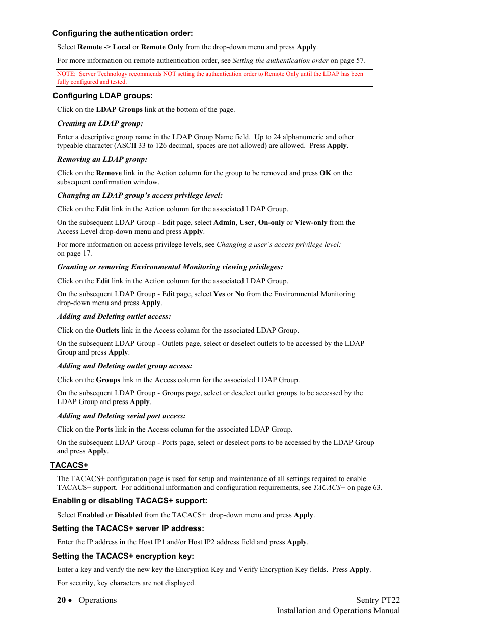 Configuring the authentication order, Configuring ldap groups, Tacacs | Enabling or disabling tacacs+ support, Setting the tacacs+ server ip address, Setting the tacacs+ encryption key | Sentry Industries PT22 User Manual | Page 20 / 74