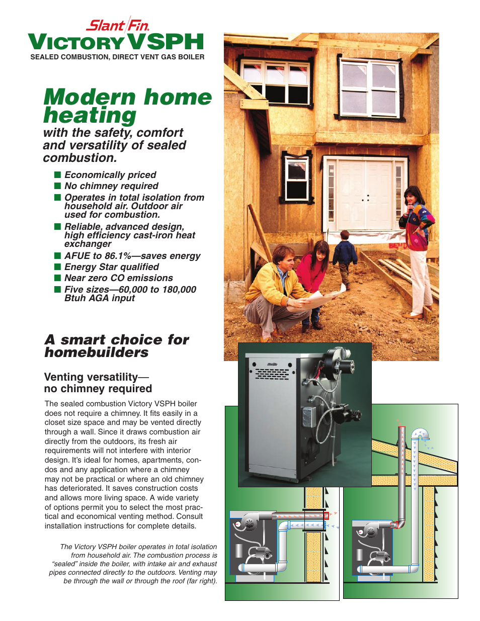 Modern home heating, Vsph, Ictory | A smart choice for homebuilders | Slant/Fin VSPH-120 User Manual | Page 2 / 8