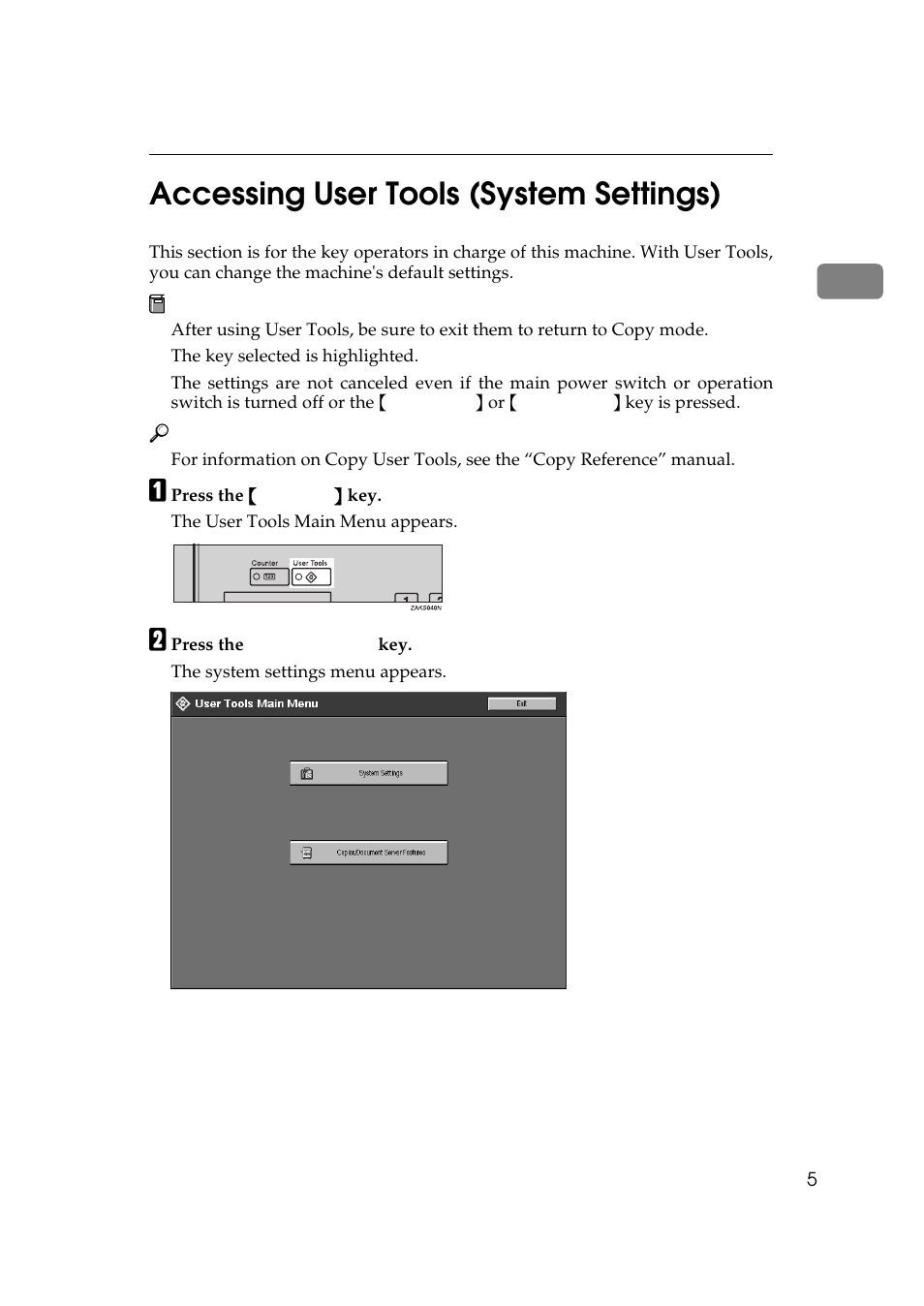 Accessing user tools (system settings), The key selected is highlighted, A press the | The user tools main menu appears, B press the, The system settings menu appears, 1accessing user tools (system settings) | Savin 10502 User Manual | Page 13 / 30