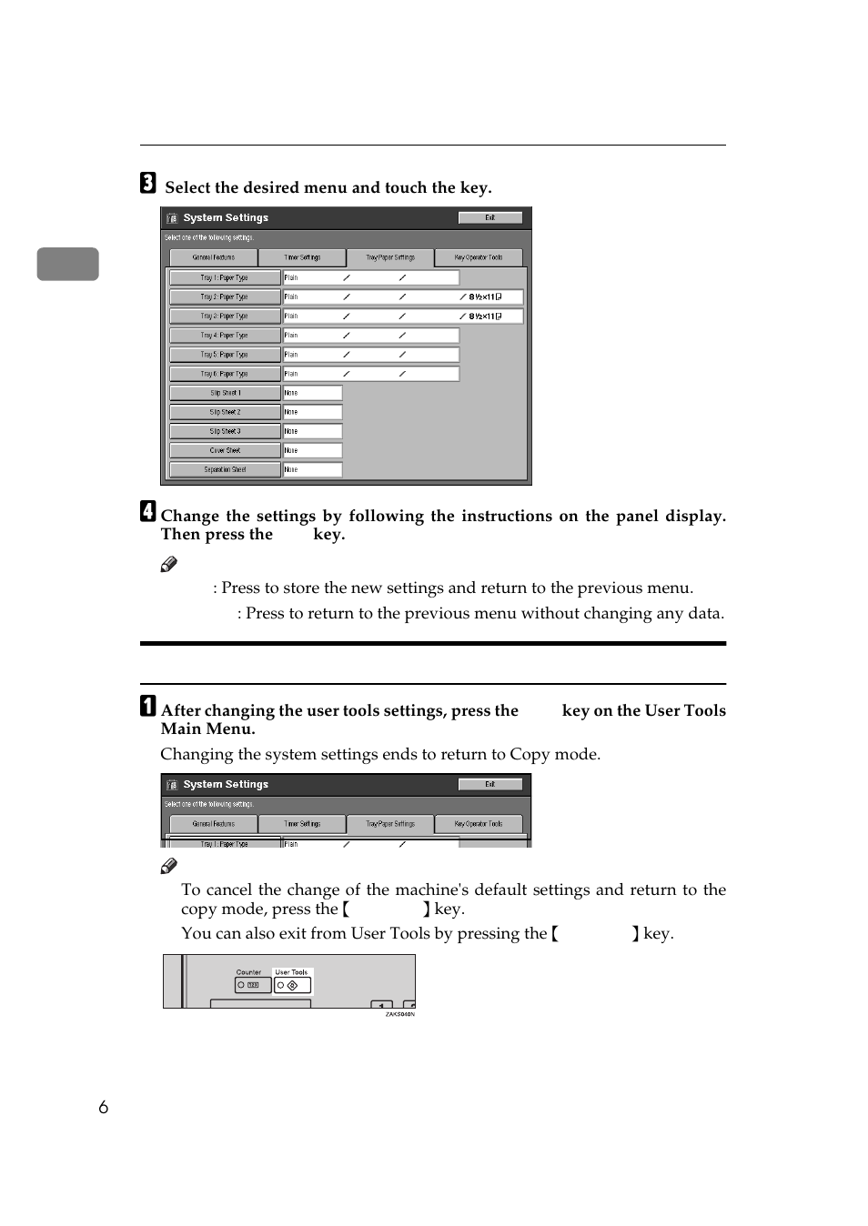 C select the desired menu and touch the key, Cancel, Exiting from user tools | Graphic, You can also exit from user tools by pressing the | Savin 10502 User Manual | Page 14 / 30