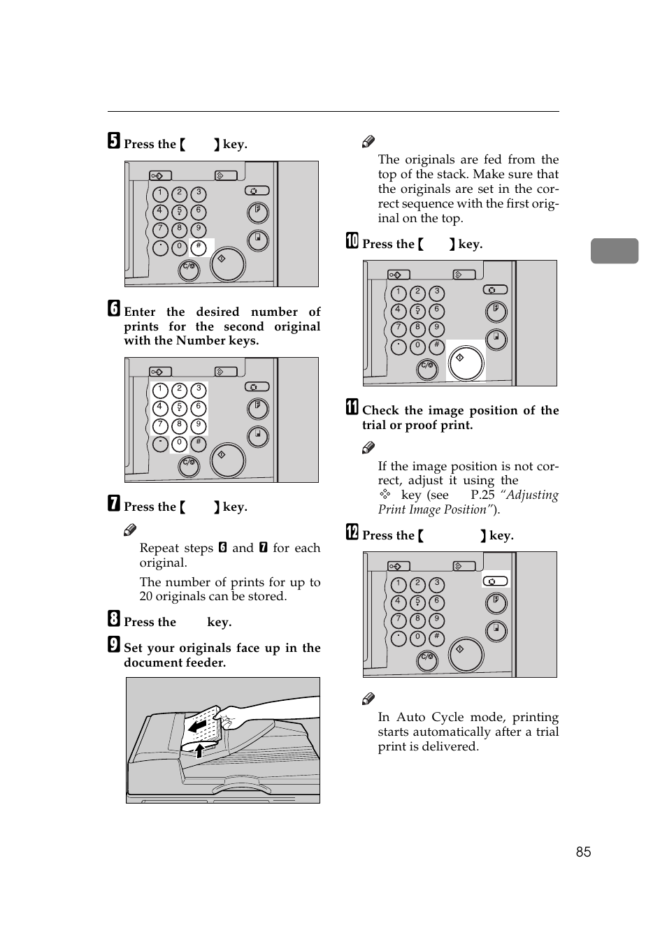 Press the {{{{ enter }}}} key, Press the [ok] key, Set your originals face up in the document feeder | Press the {{{{ start }}}} key, Press the {{{{ auto cycle }}}} key | Savin 5450 User Manual | Page 105 / 230