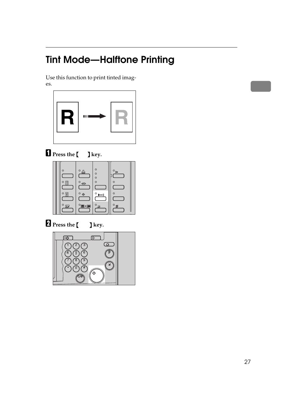 P.27 “tint mode—halftone, Printing, Tint mode—halftone printing | Es. see, P.27 “tint mode—halftone printing, 1tint mode—halftone printing, Use this function to print tinted imag- es, Press the {{{{ tint }}}} key, Press the {{{{ start }}}} key | Savin 5450 User Manual | Page 47 / 230
