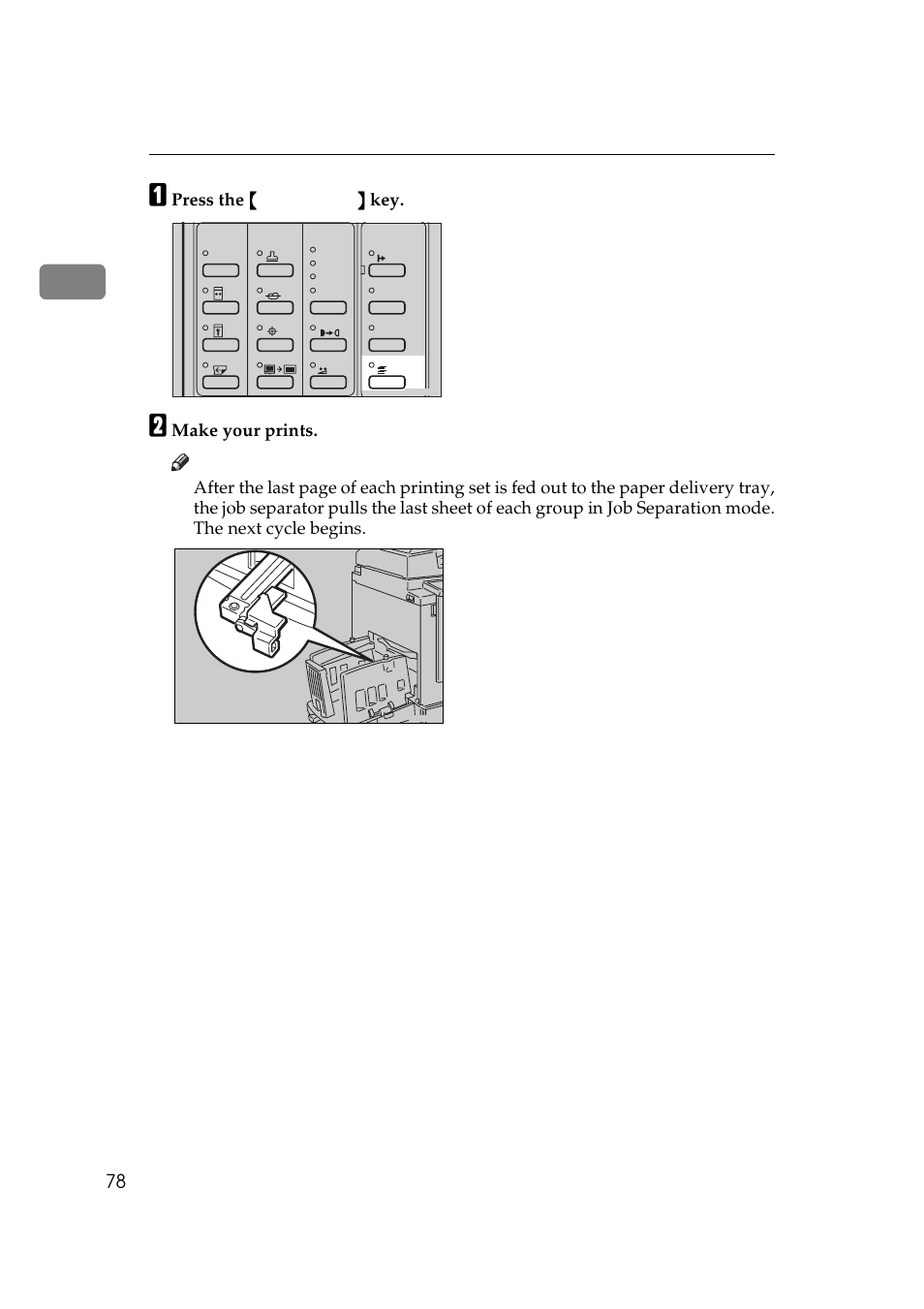 Press the {{{{ job separator }}}} key, Make your prints | Savin 5450 User Manual | Page 98 / 230