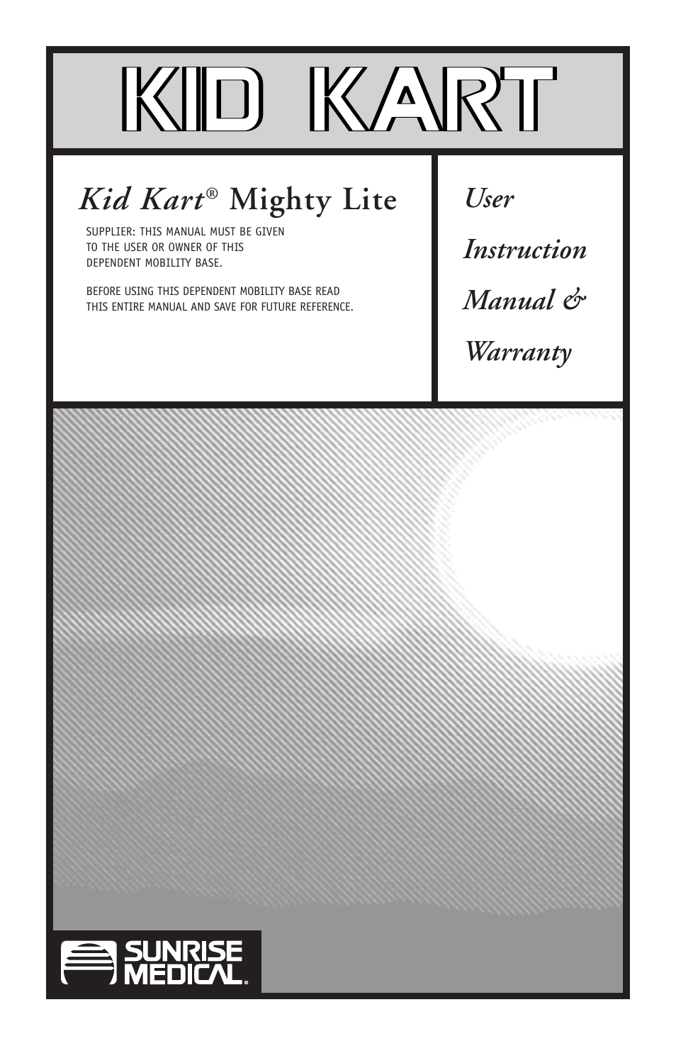 Sunrise Medical Kid Kart Mighty Lite User Manual | 27 pages