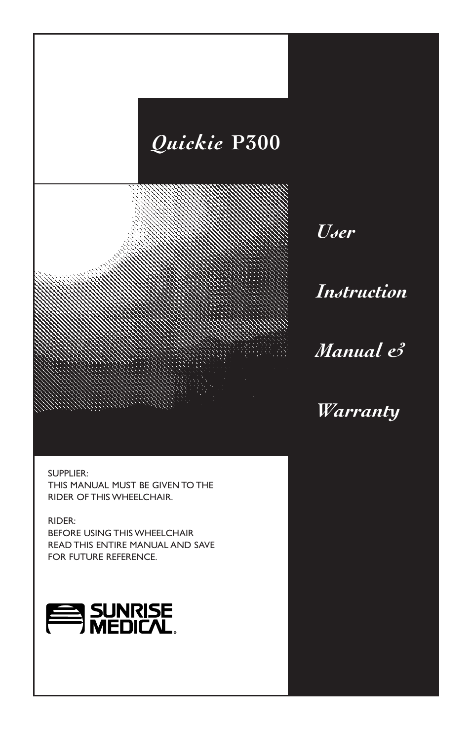 Sunrise Medical Quickie P300 User Manual | 50 pages