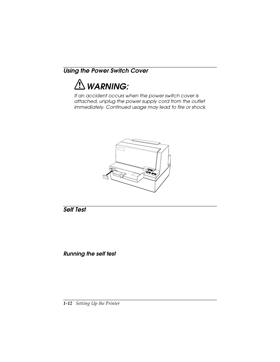 Using the power switch cover, Self test, Running the self test | Using the power switch cover -12 self test -12, Running the self test -12, Warning, 12 setting up the printer | Seiko TM-U590/U590P User Manual | Page 24 / 54