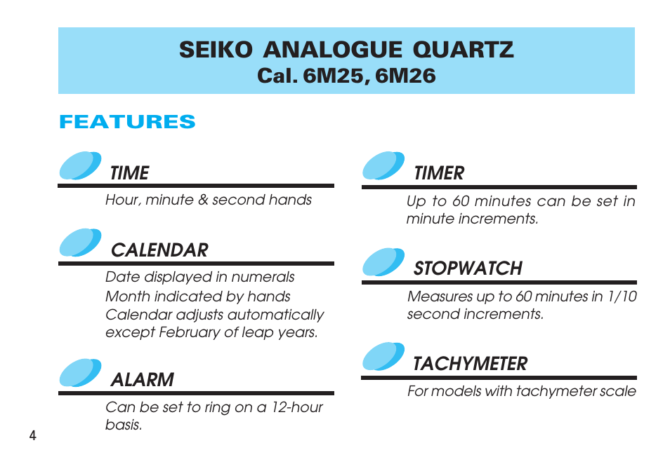 Features, Seiko analogue quartz, Features time timer | Calendar, Alarm, Stopwatch, Tachymeter | Seiko 6M25 User Manual | Page 4 / 29