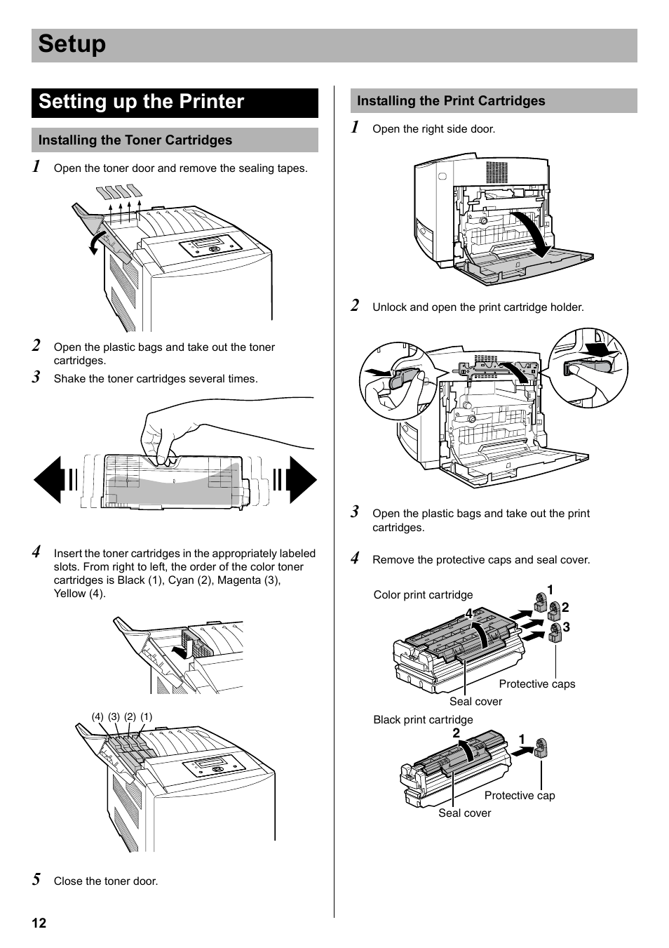 Setup, Setting up the printer, Installing the toner cartridges | Installing the print cartridges | Silex technology KX-CL400 User Manual | Page 12 / 24