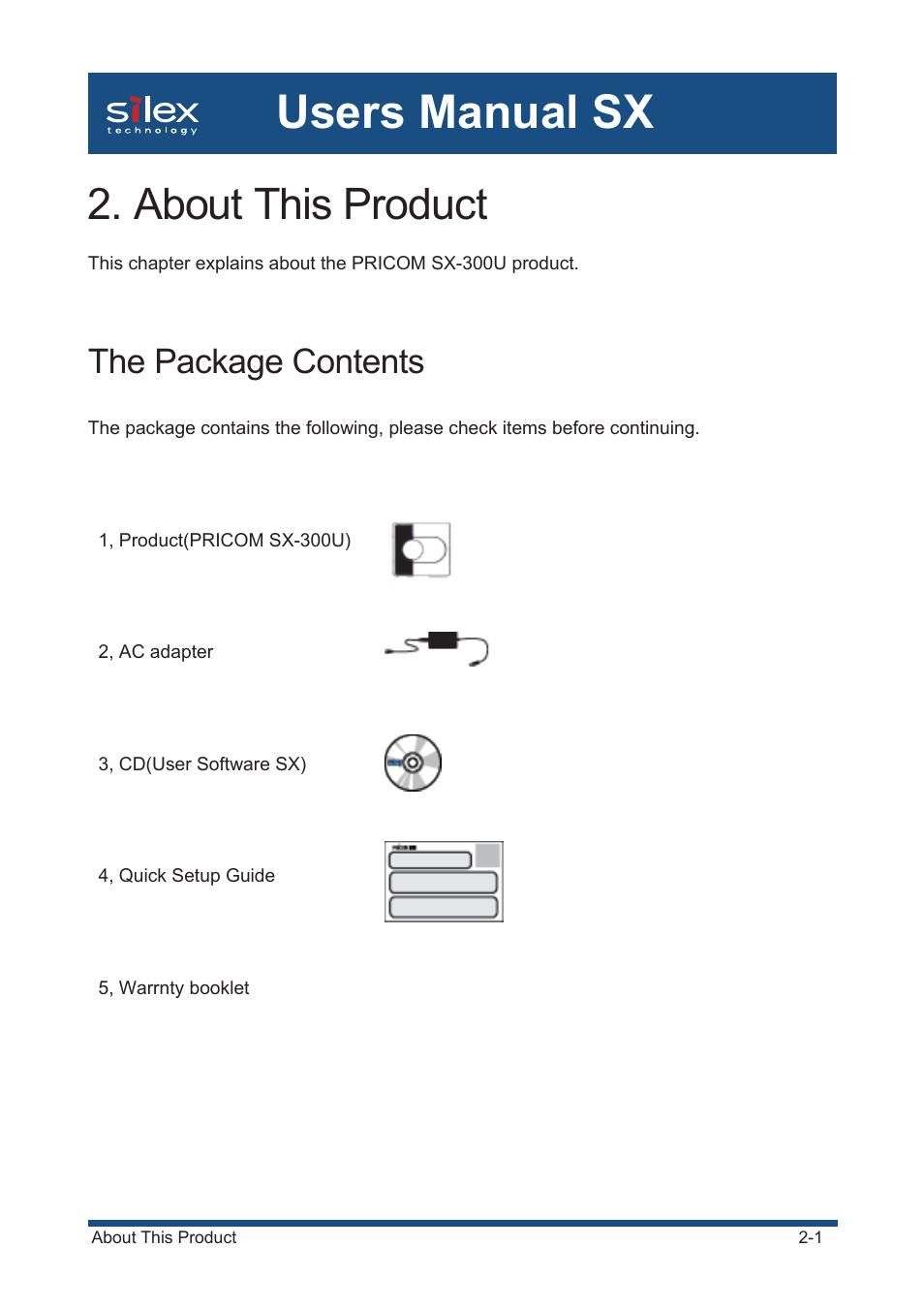About this product, The package contents, About user software sx -6 | Users manual sx | Silex technology Mini Print Server PRICOM SX-300U User Manual | Page 17 / 191