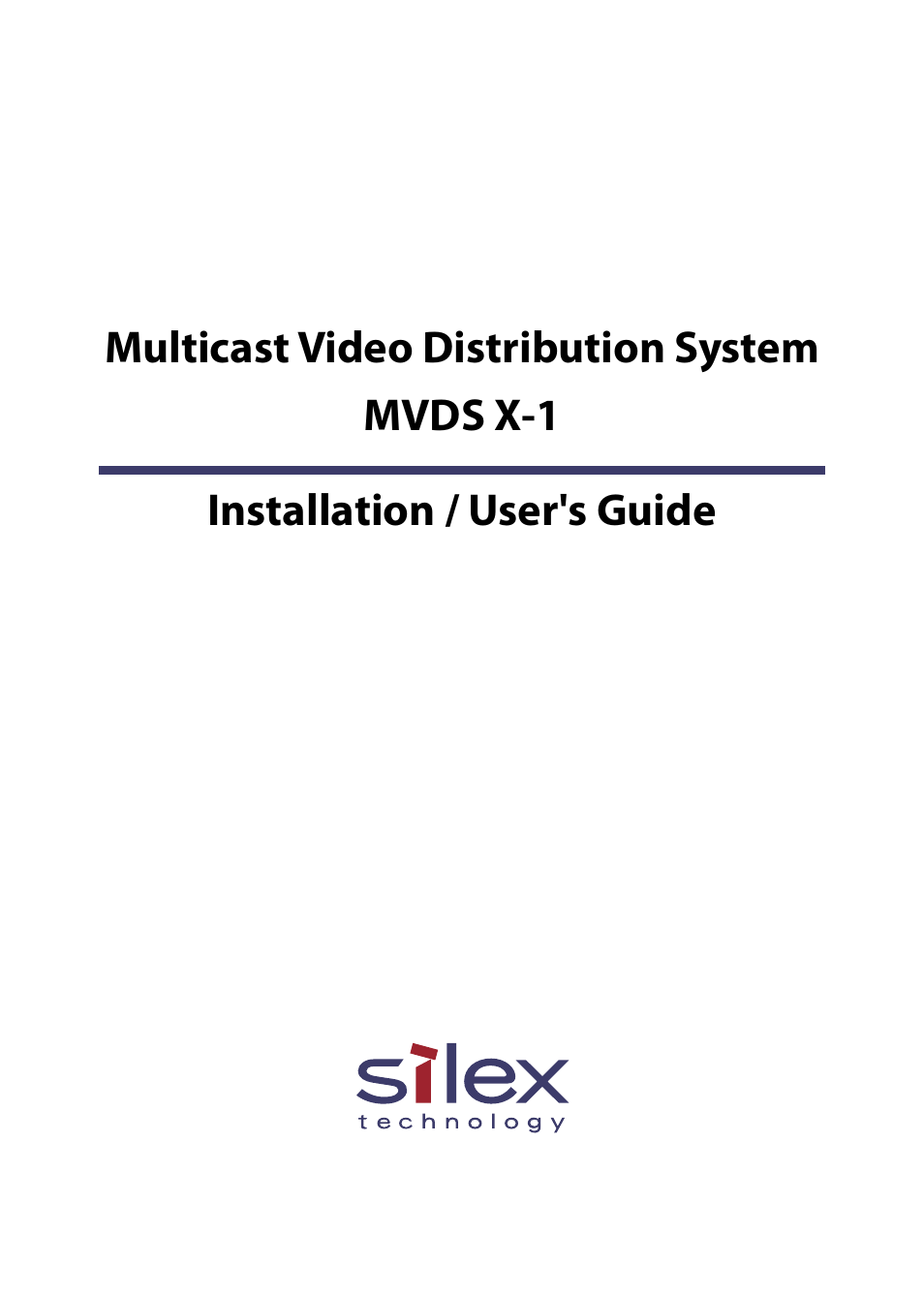 Silex technology Multicast Video Distribution System MVDS X-1 User Manual | 76 pages