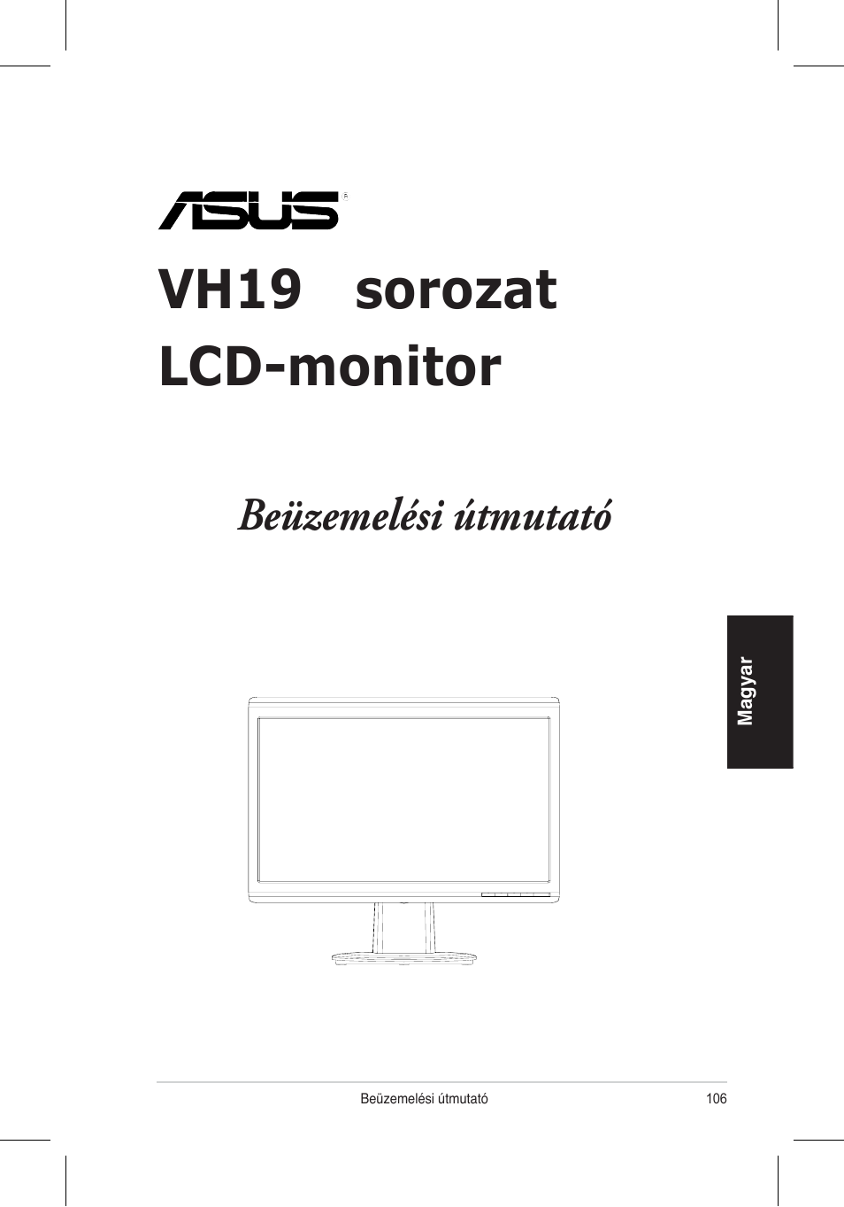 Vh196 sorozat lcd-monitor, Beüzemelési útmutató | Asus VH196 Series User Manual | Page 108 / 157