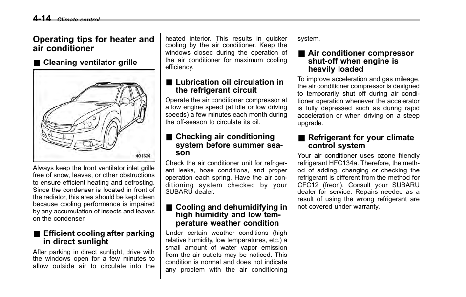 Operating tips for heater and air conditioner, Cleaning ventilator grille, Efficient cooling after parking in direct sunlight | Refrigerant for your climate control system | Subaru 2001 Outback User Manual | Page 172 / 448