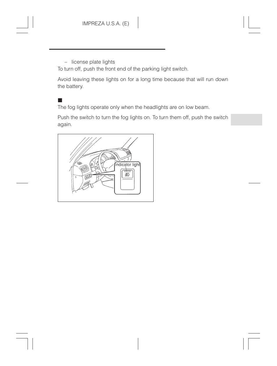 Fog light switch (if equipped) | Subaru Impreza 2.2L MT User Manual | Page 124 / 328