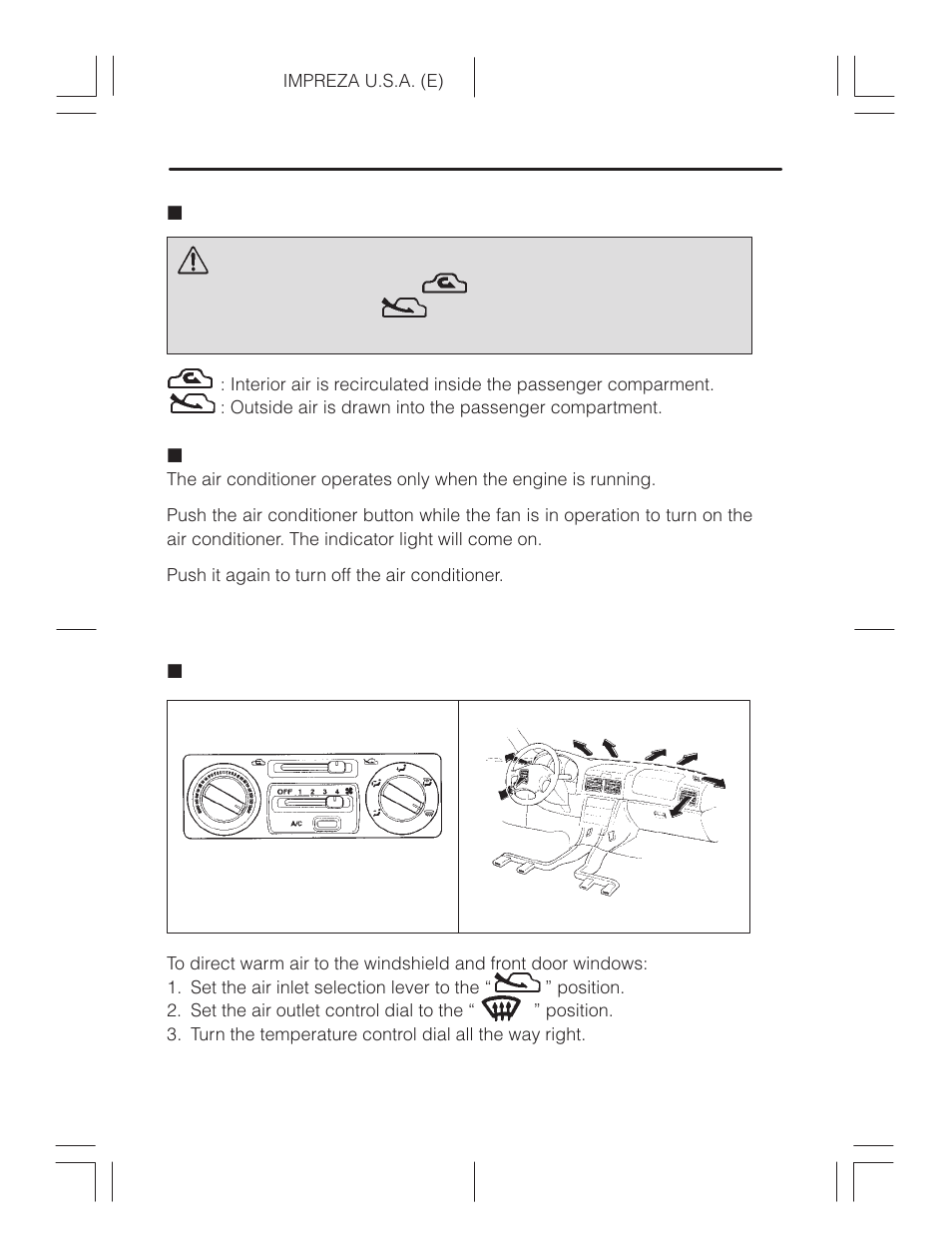 Air inlet selection lever, Air conditioner button (if equipped), Defrosting or defogging the windshield | Heater operation, Warning | Subaru Impreza 2.2L MT User Manual | Page 136 / 328