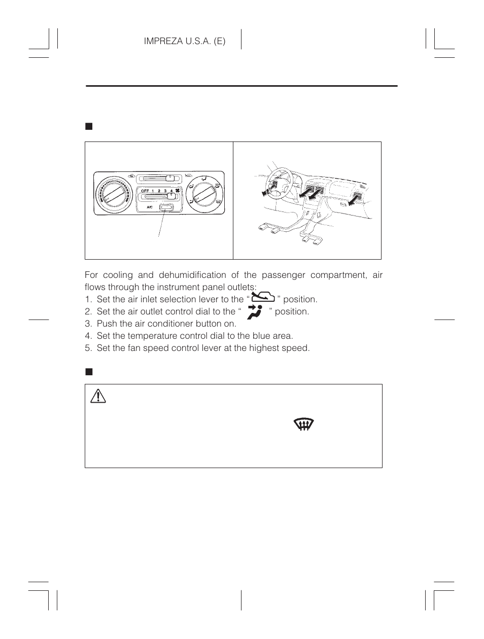 Cooling or dehumidifying, Defrosting or defogging, Air conditioner operation | Caution | Subaru Impreza 2.2L MT User Manual | Page 140 / 328