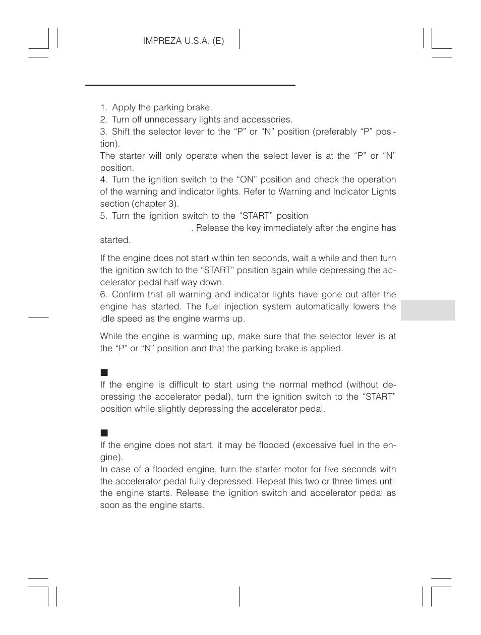 During cold weather below –4°f (– 20°c), Flooded engine, During cold weather below –4 | F (–20 | Subaru Impreza 2.2L MT User Manual | Page 197 / 328