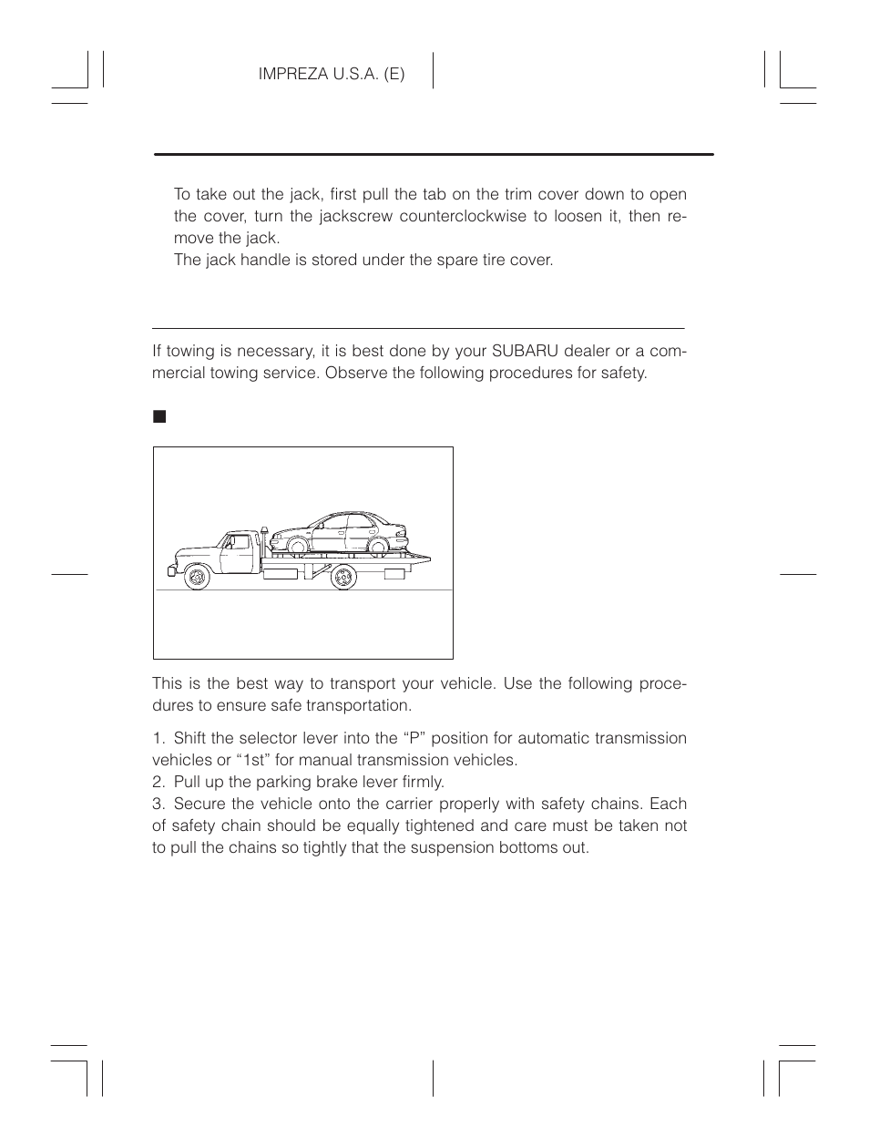 Towing, Transporting your vehicle using a flat-bed truck | Subaru Impreza 2.2L MT User Manual | Page 246 / 328