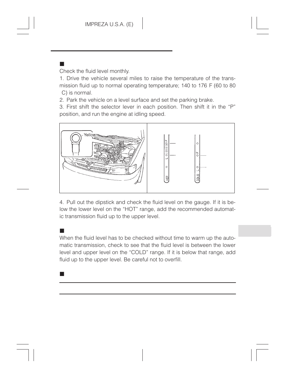 Checking the fluid level when the fluid is hot, Checking the fluid level when the fluid is cold, Recommended fluid | Subaru Impreza 2.2L MT User Manual | Page 279 / 328