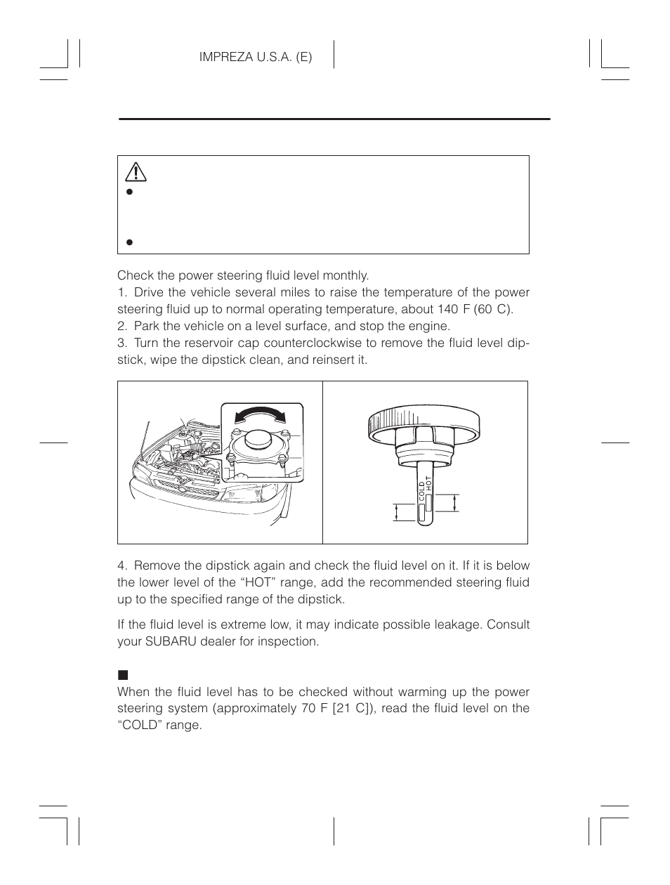 Checking the fluid level when the fluid is cold, Caution | Subaru Impreza 2.2L MT User Manual | Page 284 / 328