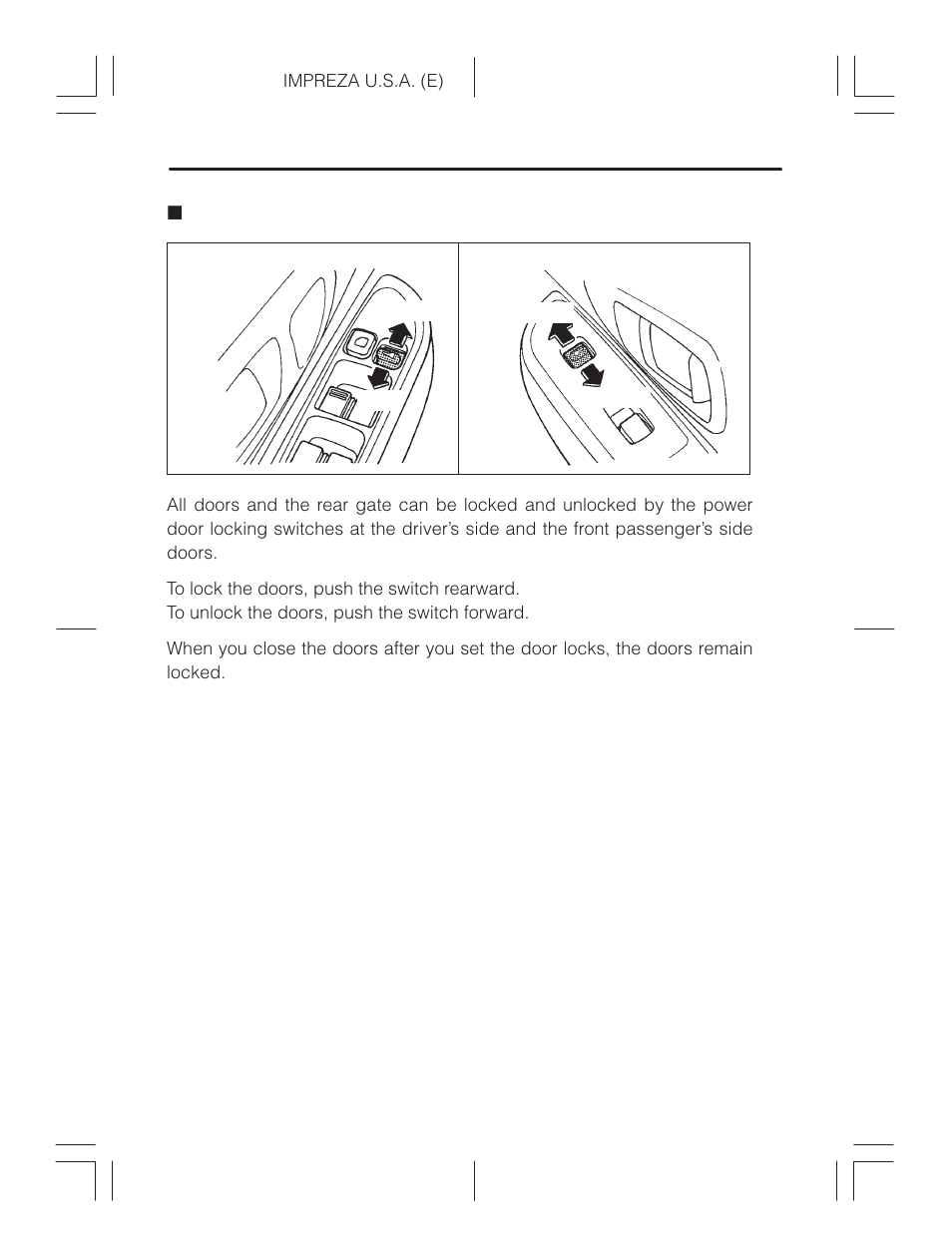 Power door locking switches (if equipped) | Subaru Impreza 2.2L MT User Manual | Page 37 / 328