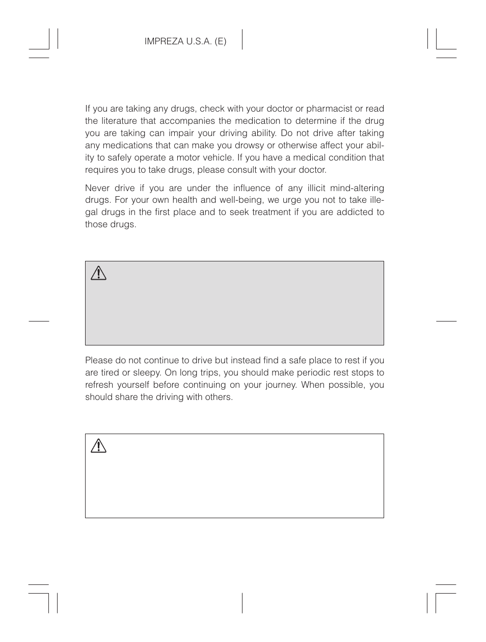 Driving when tired or sleepy, Car phones and driving, Warning | Caution | Subaru Impreza 2.2L MT User Manual | Page 9 / 328