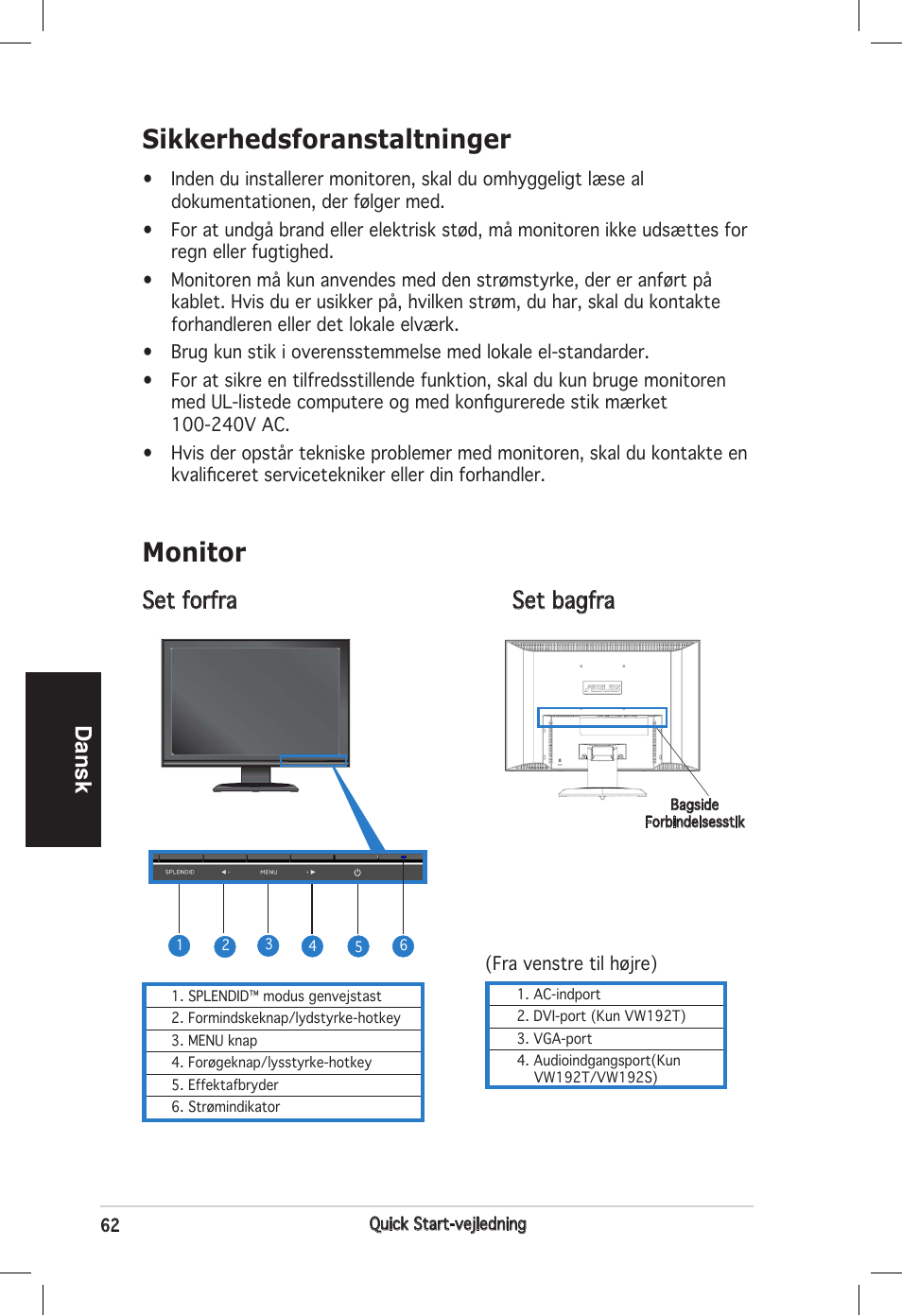 Sikkerhedsforanstaltninger, Monitor, Dansk | Set forfra set bagfra | Asus vw192 User Manual | Page 64 / 86