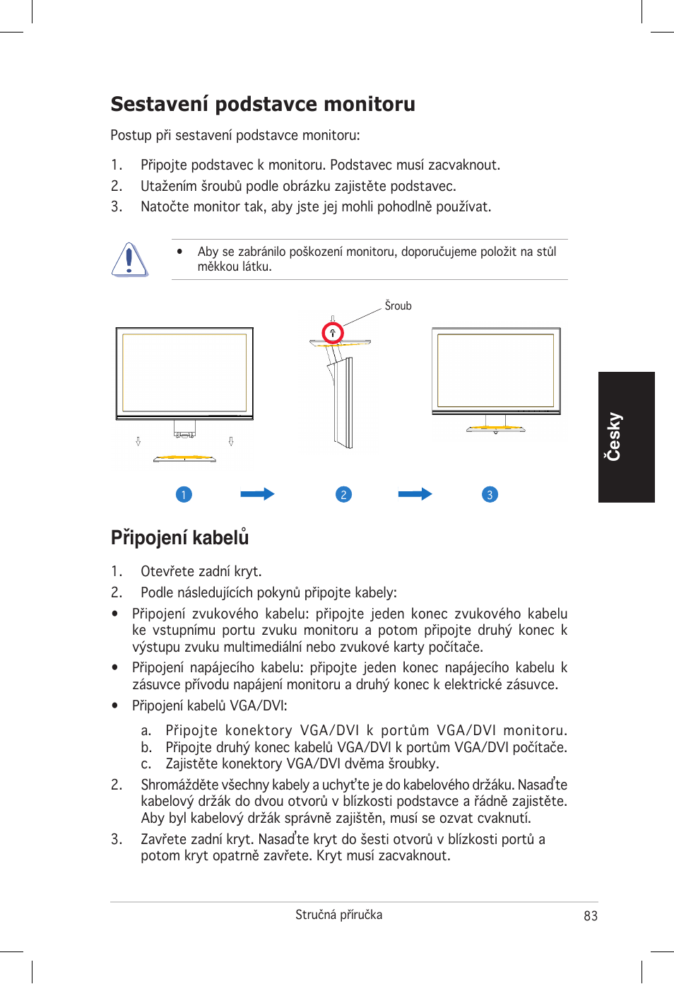 Připojení kabelů, Sestavení podstavce monitoru, Česky | Asus vw192 User Manual | Page 85 / 86