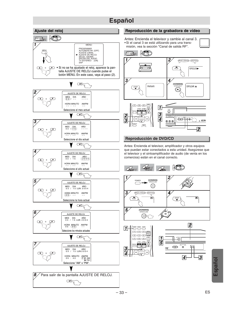 Español, Reproducción de la grabadora de vídeo, Ajuste del reloj | Reproducción de dvd/cd, Antes: encienda el televisor y cambie al canal 3, Para salir de la pantalla ajuste de reloj | Sharp DV-NC150U User Manual | Page 33 / 35