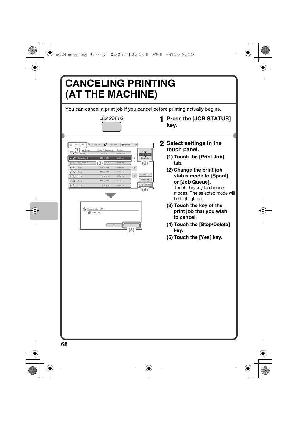 Canceling printing (at the machine), Press the [job status] key, Select settings in the touch panel | Sharp DX-C401 User Manual | Page 70 / 148