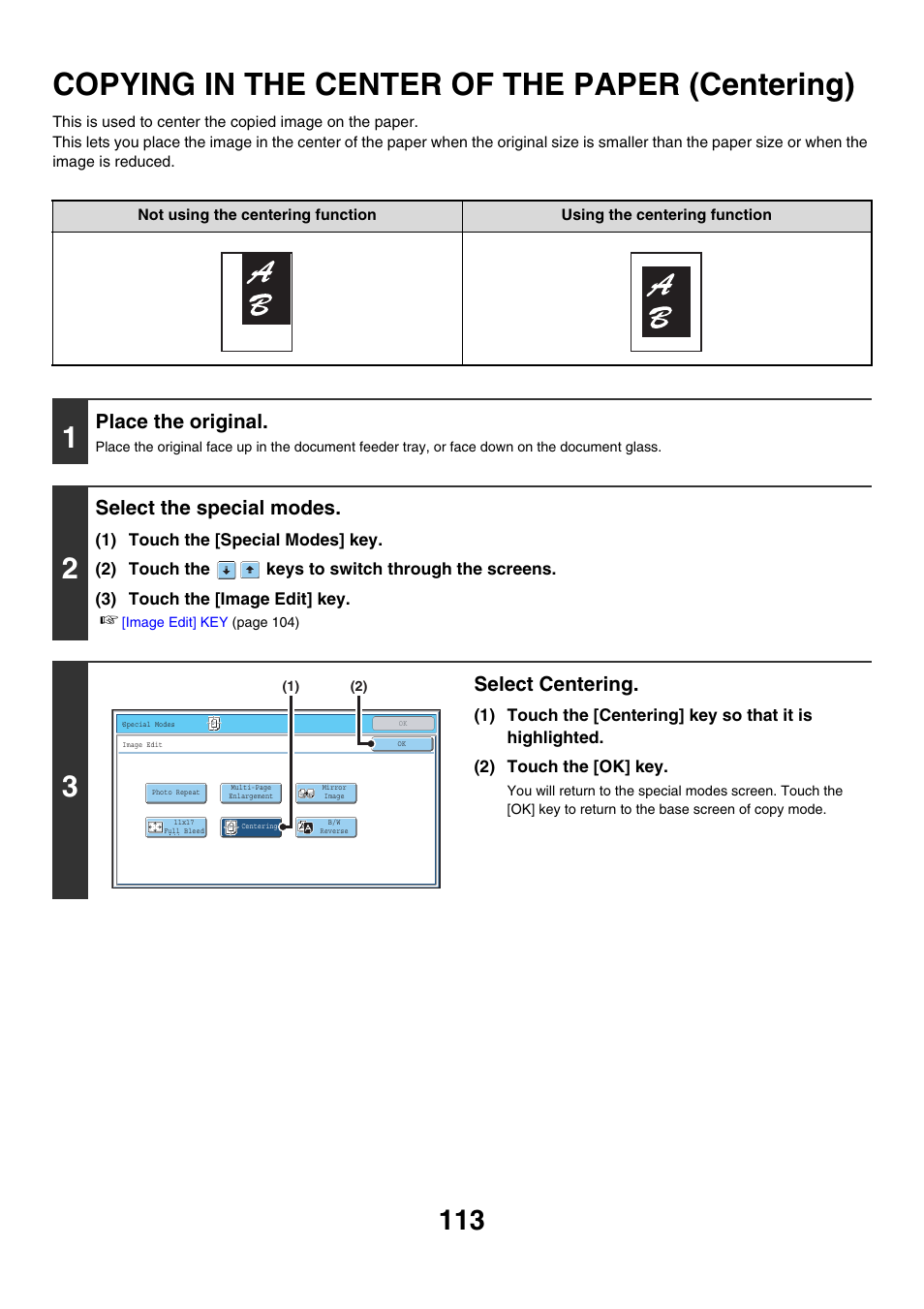 Copying in the center of the paper, Centering), Copying in the center of the paper (centering) | E 113, Place the original, Select the special modes, Select centering | Sharp MX-7001 User Manual | Page 194 / 710
