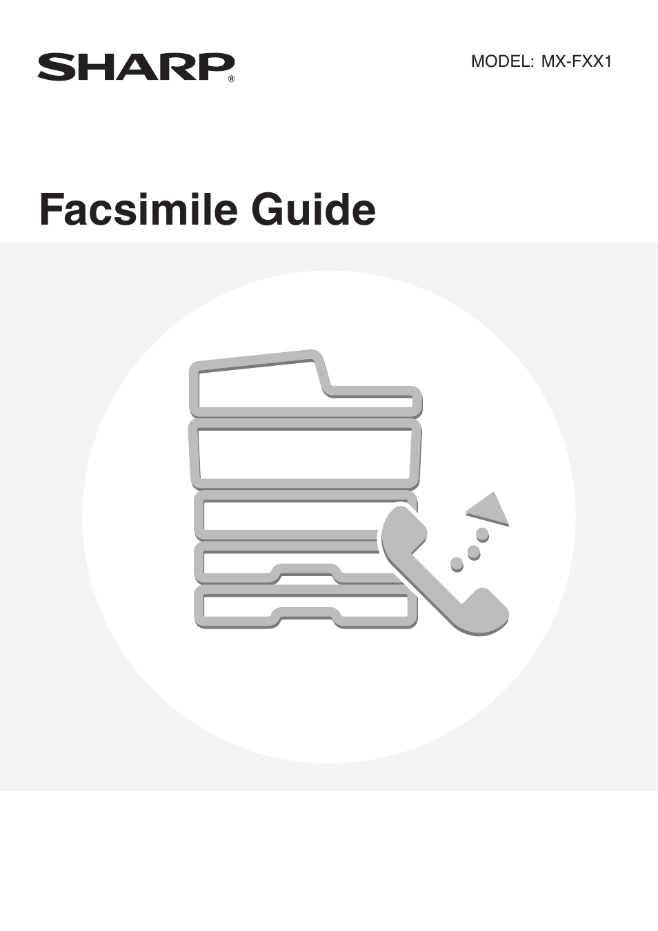 Facsimile guide | Sharp MX-7001 User Manual | Page 230 / 710