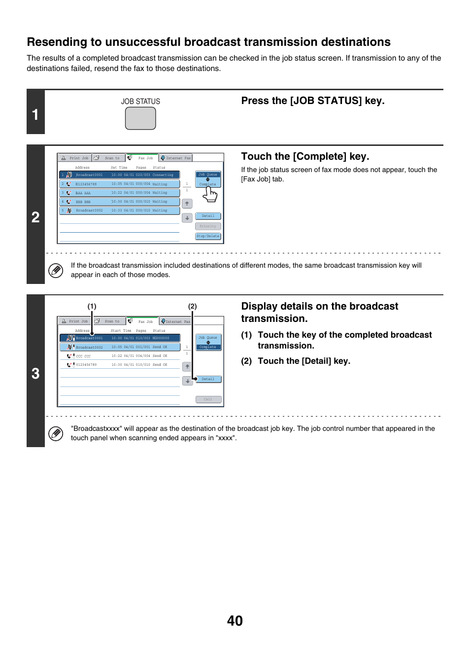 Press the [job status] key, Touch the [complete] key, Display details on the broadcast transmission | Job status | Sharp MX-7001 User Manual | Page 269 / 710